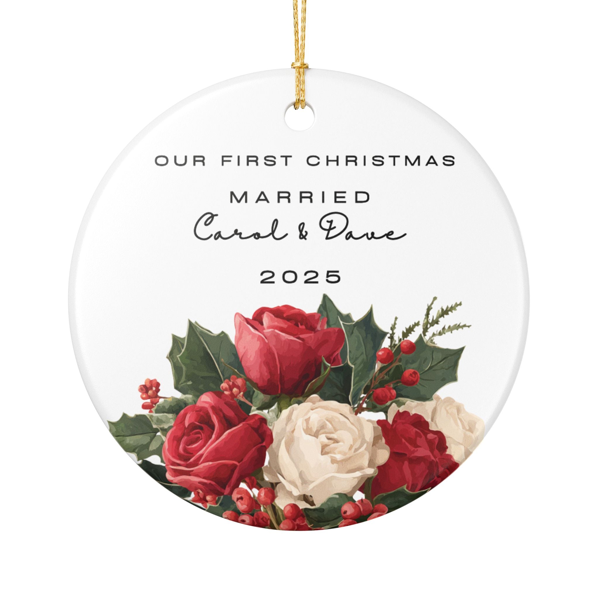 Round ceramic Christmas ornament featuring a red floral design and the text "Our First Christmas Married" followed by personalised names and the year.